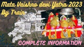 Mata Vaishno Devi Latest Yatra 2023 | Vaishno Devi A - Z Guide | Full Information About Yatra 2023