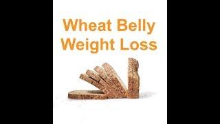 Wheat Belly Weight Loss