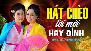 Những bài Hát Chèo Lời Mới hay nhất của 2 giọng hát chèo vàng NSND Thu Huyền và NSUT Minh Phương