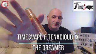 The Dreamer Hybrid Mech Mod from Timesvape & TenaciousTX