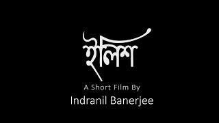 Ilish | Bengali Association Singapore presentation | A short film by Indranil Banerjee