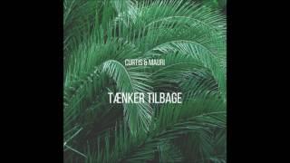 Curtis & Mauri - Tænker Tilbage