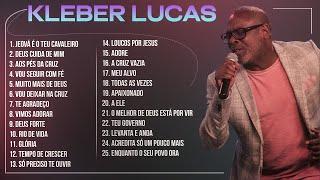 Kleber Lucas - AS MELHORES (Músicas Mais Tocadas) Atualizada 2023