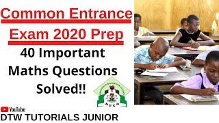 Common Entrance Exam 2022 Prep (40 Maths Important Questions Solved)