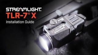 Streamlight TLR-7® X Installation