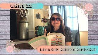 Relaxed Homeschooling | Relaxed Homeschool | What is Relaxed Homeschooling?