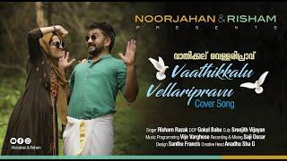 Vathikkalu Vellaripravu Video Song | Cover Song |  Sufiyum Sujatayum | Noorjahan & Risham