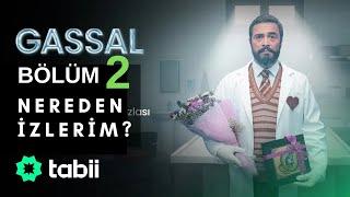 Gassal 2.Bölüm | Nereden nasıl izlerim ?  #tabii 