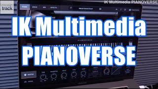 IK Multimedia PIANOVERSE Demo & Review