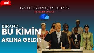 BİRAND: BU KİMİN AKLINA GELDİ? - RENKLER KUŞAĞI - DR. ALİ URSAVAŞ