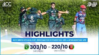 ACC Men's U19 Asia Cup | Pakistan-U19 vs Afghanistan-U19 | Highlights