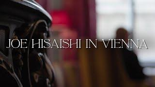 Joe Hisaishi in Vienna Album Trailer