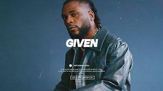 Omah lay Ft Burna Boy Type Beat "GIVEN" AfroBeat Instrumental 2024 x Emotional Afrobeat TypeBeat