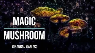 Magic Mushrooms  Digital High  Revolutionary 4D Frequency Technology (Based on Binaural Beats)