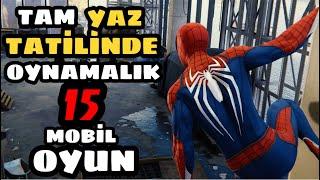 TAM YAZ TATİLİNDE OYNAMALIK 15 MOBİL OYUN | EN İYİ 15 MOBİL OYUN | ANDROİD & İOS | 2022