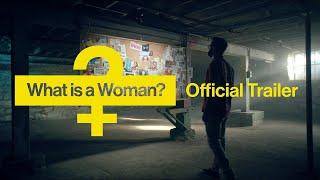 Τι είναι γυναίκα;  (2022 Documentary)