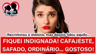 FIQUEI INDIGNADA! CAFAJESTE, SAFADO, ORDINÁRIO... GOSTOSO! |RENATO GAUCHO|