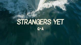 Caleb Hearn - Strangers Yet Q+A