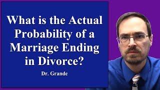 What is the Actual Probability that a Marriage Will End in Divorce?