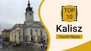 Top 10 Best Tourist Places to Visit in Kalisz | Poland - English