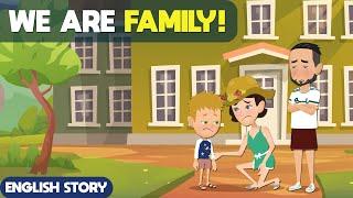 We are a family! | Learn English Through Story | Conversations between parents and children