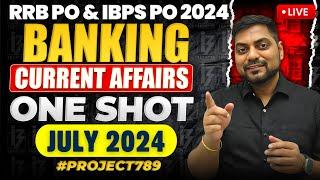 Complete Banking Current Affairs July 2024 | Banking Current Affairs One Shot | Kapil Kathpal