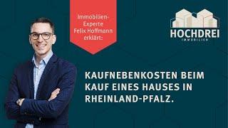  Die Gesamtkosten beim Hauskauf im Kreis Mainz-Bingen 