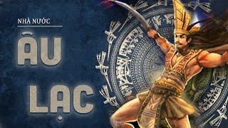 ÂU LẠC VIỆT NAM - HOÀN CẢNH RA ĐỜI NƯỚC ÂU LẠC VÀ  SỰ  KIÊN CƯỜNG CHỐNG TRẢ QUÂN TẦN
