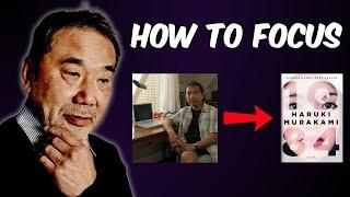 Haruki Murakami on How to Focus as an Author