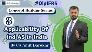 6. Applicability Of Ind AS in India | By CA Amit Darekar | Concept Builder Series