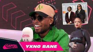 Yxng Bane on friendship with D-Block Europe & viral Rihanna song  | Capital XTRA