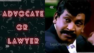  Advocate or Lawyer ??? // Legal Hunter // Law channel tamil