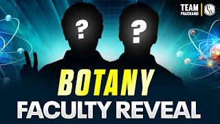 Kings of BOTANY - Faculty Reveal ️ || PRACHAND Series  || NEET