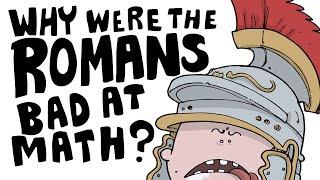 Why Were the Romans Bad at Math? | SideQuest Animated History