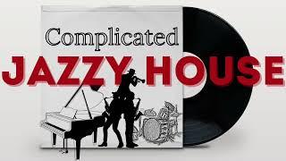 Complicated Jazzy House Mix - Airis