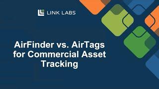 AirFinder vs. AirTag for Commercial Asset Tracking | CEO Bob Proctor's IoT Slam Presentation