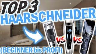 Die besten HAARSCHNEIDER | 3 verschiedene Preisklassen | Haarschneider Test