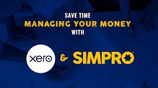 Simpro & Xero Integrations | Easy Accounting for the Trades