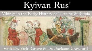 Kyivan Rus' (with Dr. Vicki Grove)