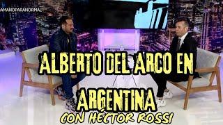 Dos Referentes PARANORMALES ¡JUNTOS! Alberto del Arco y Héctor Rossi. Mano a Mano ANTICIPAN su SHOW.