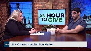 An Hour To Give : The Ottawa Hospital Foundation | Rogers tv