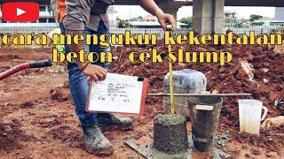 tutorial mengukur ke kentalan beton / cek slump