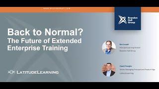 Back to Normal? The Future of Extended Enterprise Training Webinar