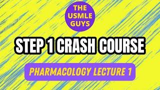 Pharmacology Lecture 1 | USMLE Guys Step 1 Crash Course