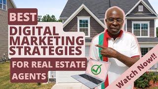 Digital Marketing Strategies For Real Estate Agents - Top 6 Realtor Marketing Tips