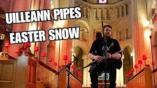 Uilleann Pipes Easter Snow