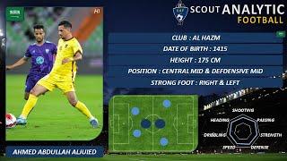 AHMED ABDULLAH ALJUIED ( BEST OF SKILLS ) ( CENTRAL MID & DEFENSIVE MID - AL HAZM SAUDI ARABIA )