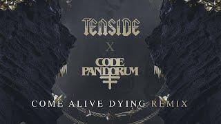 Tenside - Come Alive Dying (Code: Pandorum REMIX)