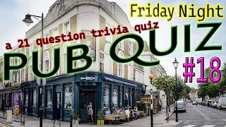 FRIDAY NIGHT PUB QUIZ #18 - 21 question random knowledge trivia ( ROAD TRIpVIA- Episode 857 )