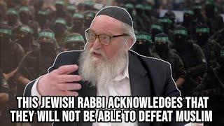 Jewish Rabbi : Descendants of Ishmael (Muslims) Cannot Be Defeated